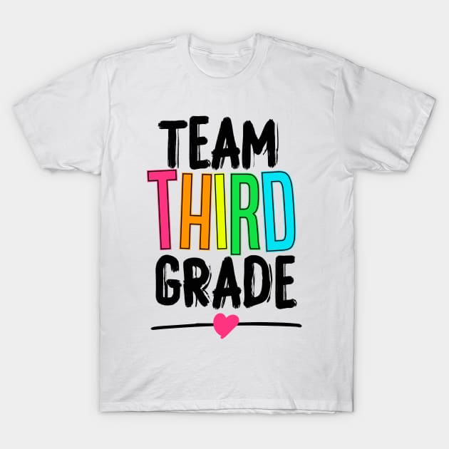 Team Third Grade Colorful  - back to school gift T-Shirt by redblackline